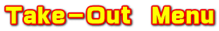 Take-Out Menu